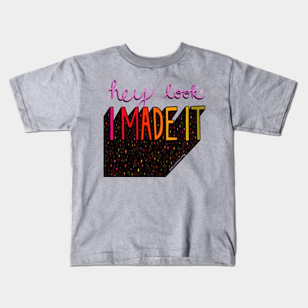 I Made It Kids T-Shirt by Doodle by Meg